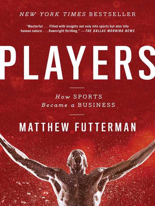 Title details for Players by Matthew Futterman - Available